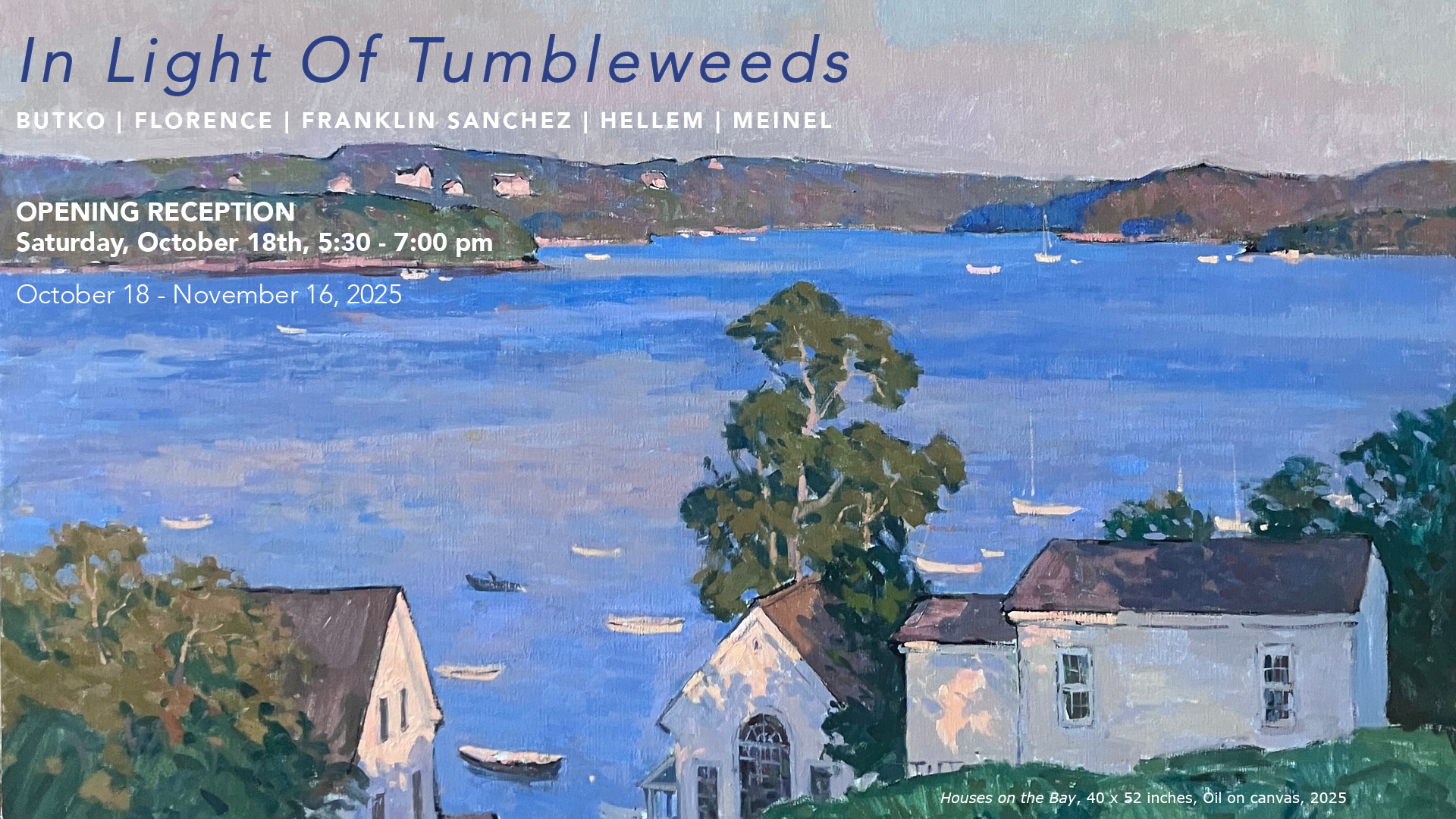 In Light of Tumbleweeds Exhibition